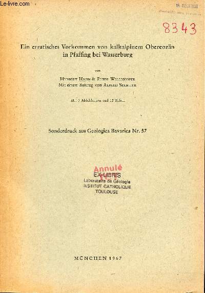 Ein erratisches Vorkommen von kalkalpinem Obereozn in Pfaffing bei Wasserbug - Sonderdruck aus Geologica Bavarica nr.57.