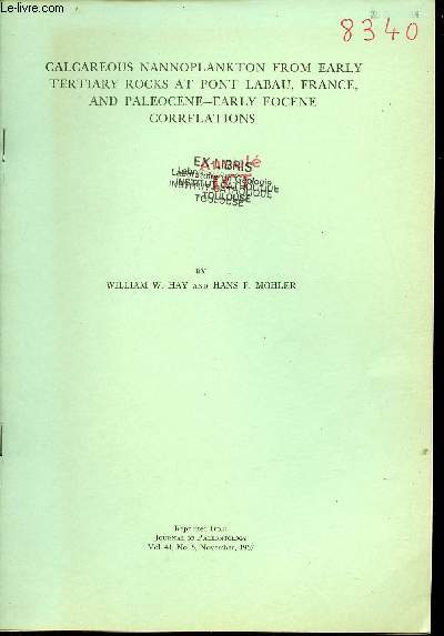 Calcareous nannoplankton from early tertiary rocks at pont labau France and paleocene early eocene correlations - Extrait Journal of paleontology vol.41 n6 november 1967.