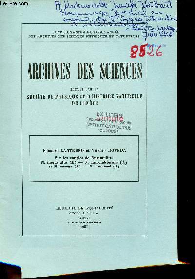 Sur les couples de nummulites N.incrassatus (b) - N.ramondiformis (A) et N.Vascus (B) - N.Boucheri (A) - Extrait des Archives des Sciences Genve vol.10 fasc.2 1957 + envoi de l'auteur.