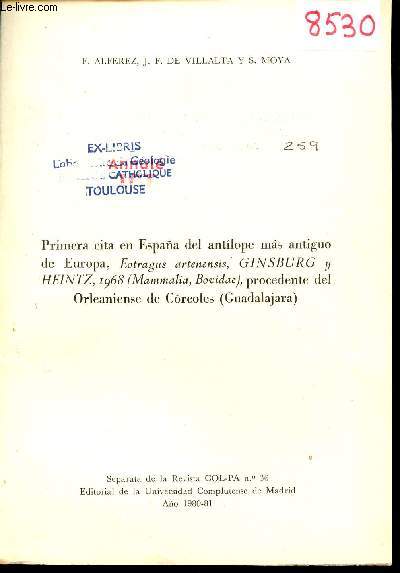 Primera cita en Espana del antilope mas antiguo de Europa Eotragus artenensis Ginsburg y Heintz 1968 (Mammalia Bovidae) procedente del Orleaniense de Corcoles (Guadalajara) - Separata de la Revista Col-Pa n36.