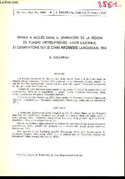 Niveau a algues dans le sparnacien de la rgion de Plagne (Petites-Pyrnes-Haute-Garonne) et observations sur le genre neomeris Lamouroux 1816 - Extrait Bull.Centre Rech.Pau-SNPA 31 dcembre 1970.