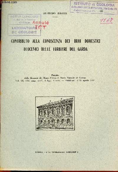 Contributo alla conoscenza dei buoi domestici olocenici delle torbiere del garda - Estratto dalle Memorie del Museo Civico di Storia Naturale di Verona vol.3 1952.