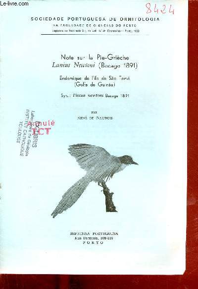 Note sur la Pie-Griche Lanius Newtoni (Bocage 1891) endemique de l'le de Sao Tom (Golfe de Guine) - Extrait Sociedade portuguesa de Ornitologia fasciculo 2 do vol.IV da Cyanopica 1988.