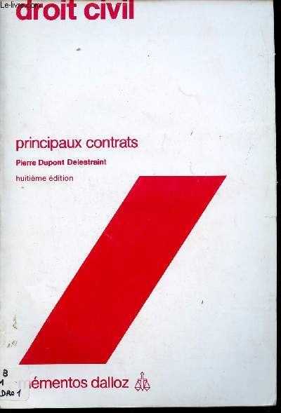 Droit Civil principaux contrats - 8e dition.