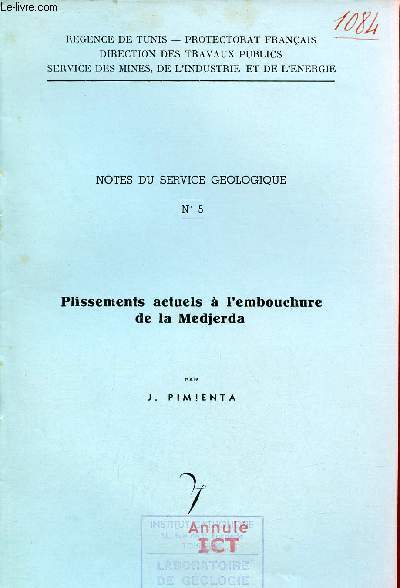 Plissements actuels  l'embouchure de la Medjerda - Notes du service gologique n5 - Regence de Tunis protectorat franais direction des travaux publics service des mines de l'industrie et de l'nergie .