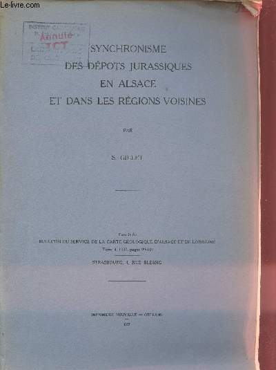 Synchronisme des dpots jurassiques en Alsace et dans les rgions voisines - Extrait du bulletin du service de la carte gologique d'Alsace et de Lorraine tome 4 1937.
