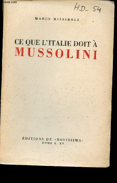 Ce que l'Italie doit  Mussolini.