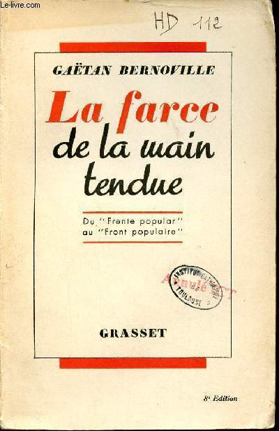 La farce de la main tendue - Du frente popular au front populaire.