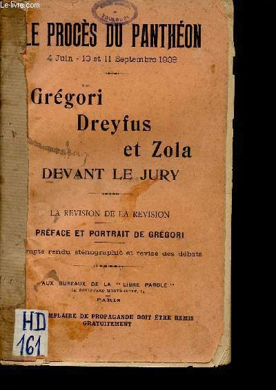 Le procs du Panthon 4 juin - 10 et 11 septembre 1908 - Grgori Dreyfus et Zola devant le jury - La revision de la revision - Compte rendu stnographi et revis des dbats.