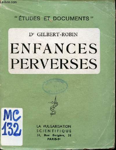 Enfances Perverses - Collection tudes et documents.