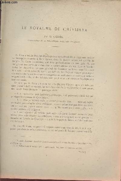 Le Royaume de Crivijaya - Extrait du Bulletin de l'Ecole Franaise d'Extrme-Orient 1918.