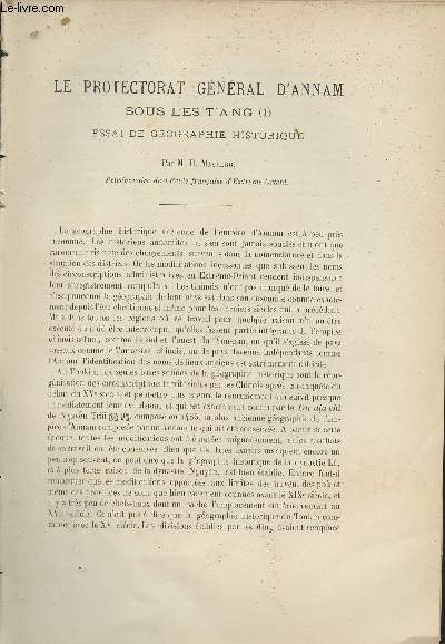 Le protectorat gnral d'Annam sous les T'ang essai de gographie historique - Extrait du Bulletin de l'Ecole Franaise d'Extrme-Orient 1910.