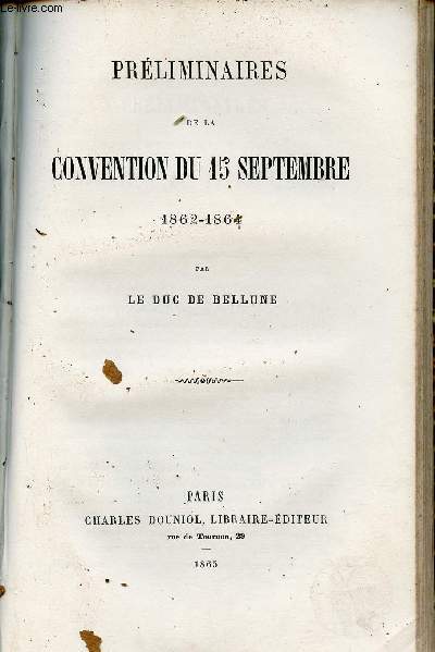 Prliminaires de la convention du 15 septembre 1862-1864.