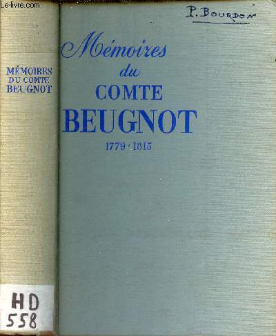 Mmoires du Comte Beugnot 1779-1815.