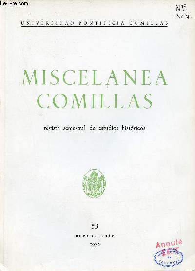 Miscelanea Comillas revista semestral de estudios historicos vol 53 enero-junio 1970 - Es mortal toda decision moral deliberada y desordenada ? - teologia del Sagrado Corazon en la Epistola a los Efesios - permanencia y adaptacion historica etc.