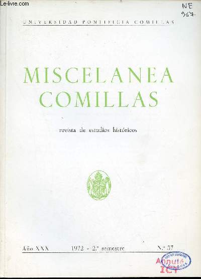 Miscelanea Comillas revista semestral de estudios historicos vol 57 ano XXX 1972 - La predicacion latina en la transicion medieval 451-751 - los problemas de la subsistencia creada en Suarez Vazquez y Lugo - Persona y relacion en el De Trinitate etc.