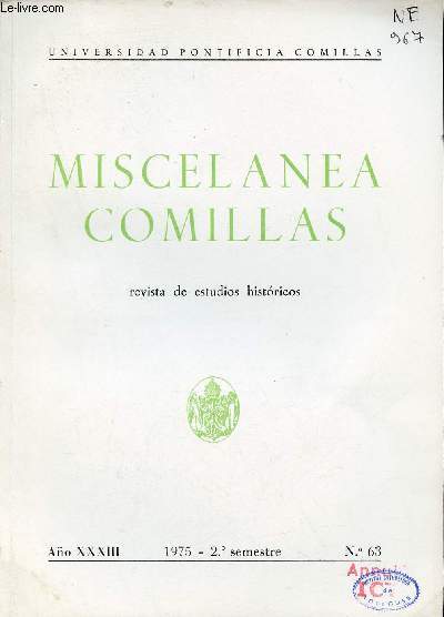 Miscelanea Comillas revista semestral de estudios historicos vol 63 ano XXXIII 1975 -Los nombres del Projeta en la teologia musulmana - Santo Tomas y los arabes bibliografia - Epistolario de D.Bonhoeffer .