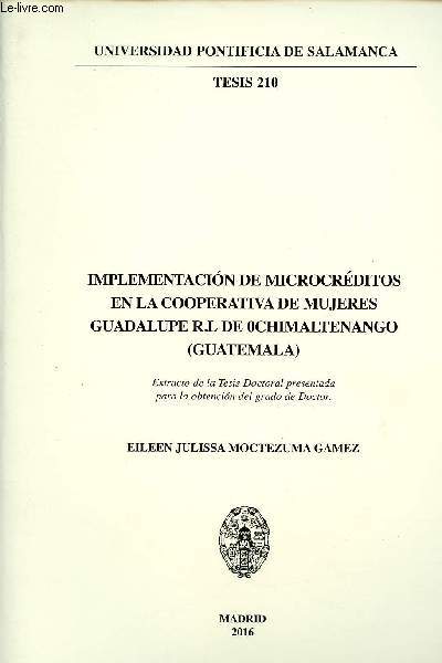 Implementacion de microcreditos en la cooperativa de mujeres Guadalupe R.L de 0chimaltenango (Guatemala) - Universidad Pontificia de Salaman tesis 210.