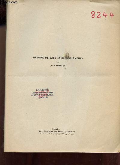 Mtaux de base et oligo-lments - Extrait de La Chronique des Mines Coloniales 23e anne n232 octobre 1955 + envoi de l'auteur.