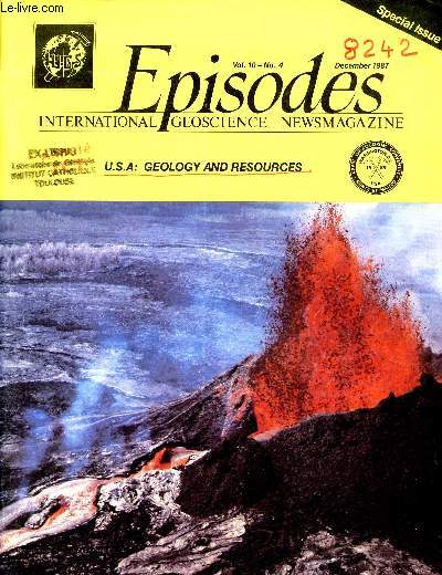 Episodes international geoscience newsmagazine n4 vol.10 december 1987 - International geological congresses and plate tectonics - geology in the Usa from passive to dynamic earth in 50 years - precambrian geology of the USA etc.