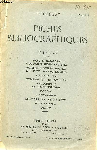 Fiches bibliographiques tudes dossier n8 juin 1945 - Pays trangers colonies rgionalisme sciences scripturaires tudes religieuses histoire romans et nouvelles philosophie et psychologie posie biographies littrature trangre missions tables.