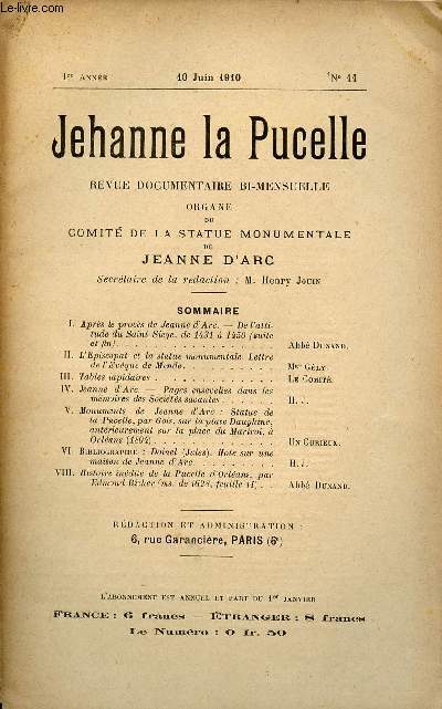 Jehanne la Pucelle n11 1re anne 10 juin 1910 - Aprs le procs de Jeanne d'Arc de l'attitude du Saint-Sige de 1431  1450 (suite et fin) - l'piscopat et la statue monumentale lettre de l'Evque de Mende - tables lapidaires etc.