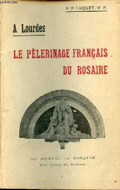 A Lourdes le plerinage franais du rosaire.