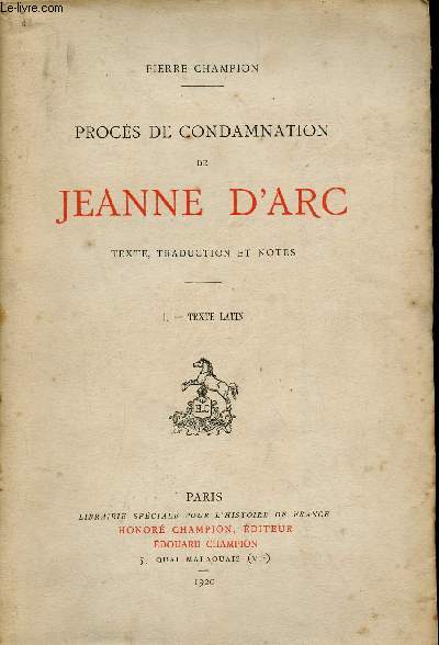 Procs de condamnation de Jeanne d'Arc - Texte traduction et notes - I : Texte latin.