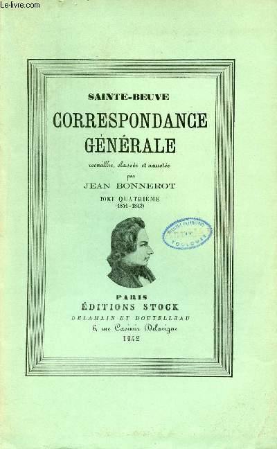 Correspondance Gnrale - Tome 4 1841-1842.