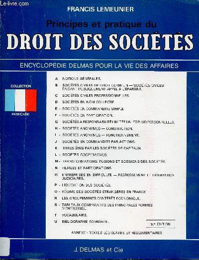 Principes et pratique du droit des socits - Encyclopdie Delmas pour la vie des affaires - 10e dition revue et augmente.