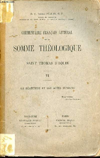 Commentaire franais littral de la somme thologique de Saint Thomas d'Aquin - Tome 6 : La batitude et les actes humains.