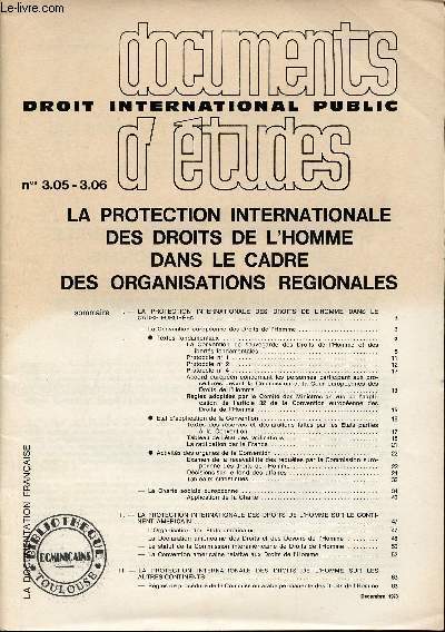 Documents d'tudes droit international public n3.05-3.06 dcembre 1973 - La protection internationale des droits de l'homme dans le cadre des organisations rgionales.