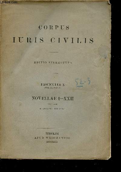 Corpus Juris Civilis - Editio Stereotypa - Lot de 5 fascicules - Fascicules 10+11+12+13+14 - Novellae I-CXXXIV.