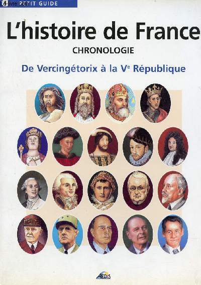 Une plaquette dpliante : L'Histoire de France chronologie de Vercingtorix  la Ve Rpublique.