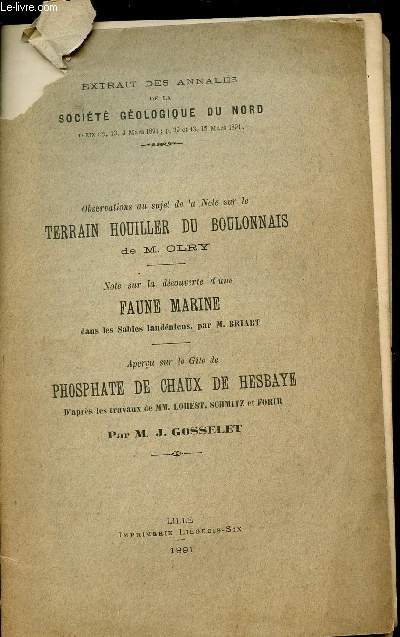 Observations au sujet de la note sur le terrain houiller du boulonnais - Note sur la dcouverte d'une faune marine dans les sables landniens - aperu sur le gite de phosphate de chaux de hesbaye.