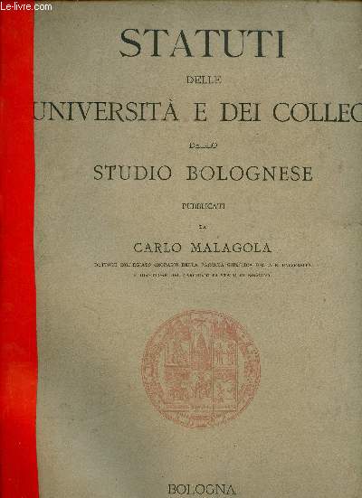 Statuti delle Universita e dei Collegi dello Studio Bolognese.