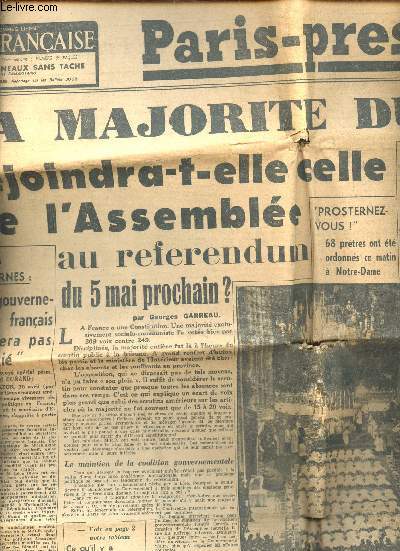 Paris-presse 3e anne n445 dimanche 21 et lundi 22 avril 1946 - La majorit du peuple rejoindra t elle celle de l'Assemble au rfrendum du 5 mai prochain ? par Georges Garreau - c'est la libert et non une forme quelconque d'imprialisme que l'Asie etc