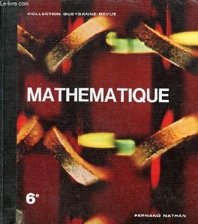 Mathmatique classe de sixime - Collection Queysanne-Revuz.