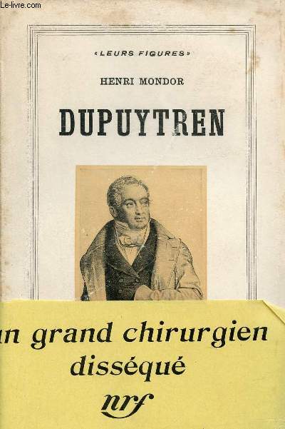 Dupuytren - Collection Leurs Figures.