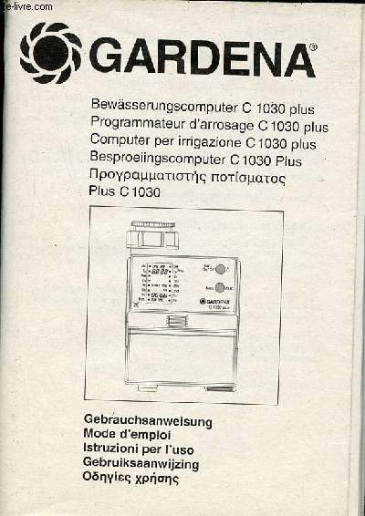 Mode d'emploi Gardena programmateur d'arrosage C 1030 plus.