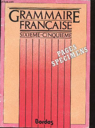Grammaire franaise sixime-cinquime initiation au latin et au grec - Pages Specimens.