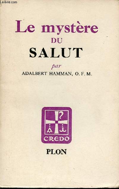 Le mystre du Salut - Collection Credo.