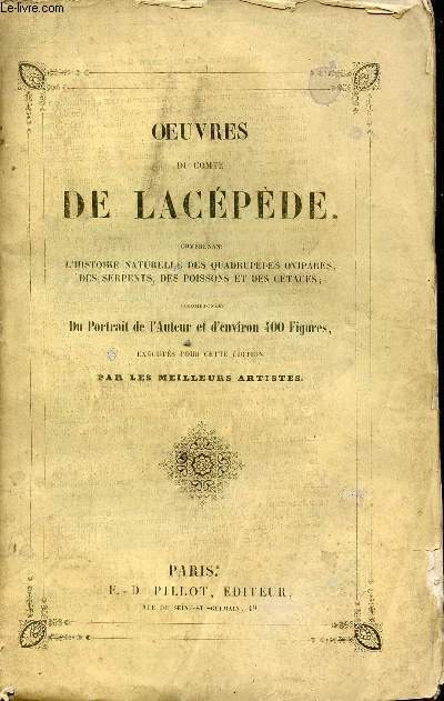 Oeuvres du Compte de Lacpde comprenant l'histoire naturelle des quadrupdes ovipares, des serpents, des poissons et des ctacs - Tome 12 .