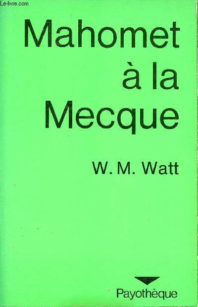 Mahomet  la Mecque - Collection Payothque.