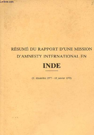 Rsum du rapport d'une mission d'amnesty international en Inde - 31 dcembre 1977 - 18 janvier 1978.