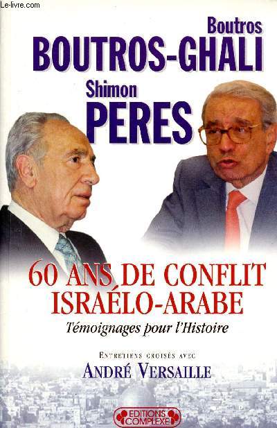 60 ans de conflit isralo-arabe tmoignages pour l'histoire - Collection Questions  l'Histoire.