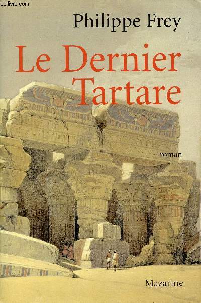 Le Dernier Tartare - Roman.