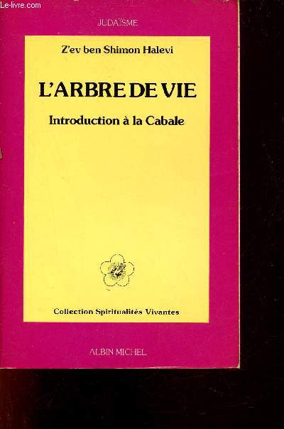 L'arbre de vie - Introduction  la Cabale - Judasme - Collection Spiritualits vivantes.