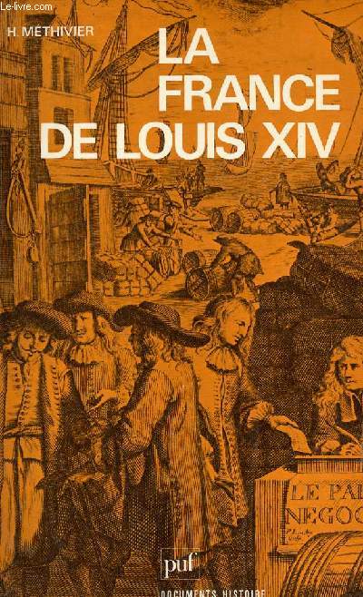 La France de Louis XIV un grand rgne ? - Collection documents histoire.