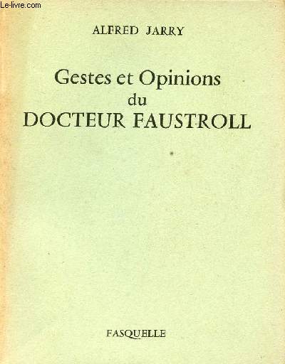 Gestes et opinions du Docteur Faustroll.